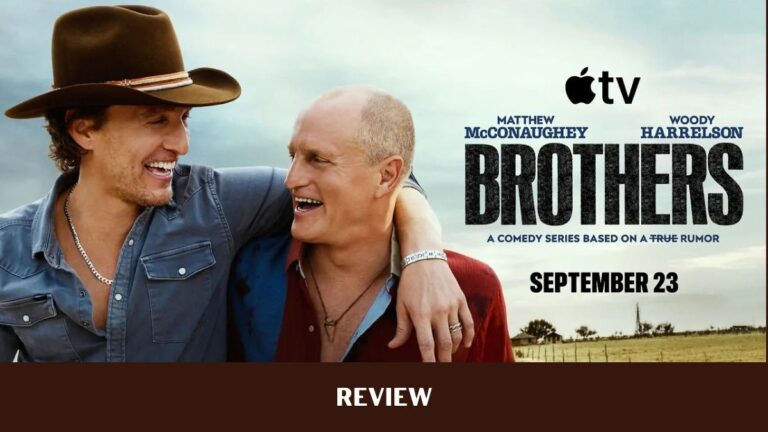 Brothers Review: Two Real-Life Best Friends Play Exaggerated Versions of Themselves Brothers Review: Two Real-Life Best Friends Play Exaggerated Versions of Themselves