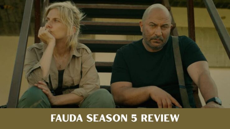 Fauda Season 5 Review