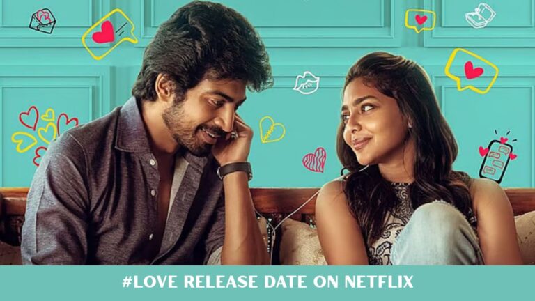#Love Release Date on Netflix: Everything to Know #Love Release Date on Netflix: Everything to Know