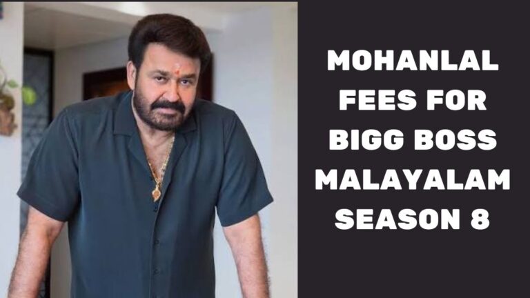 How Much Is Mohanlal Charging For Bigg Boss Malayalam Season 8? Mohanlal fees For Bigg Boss Malayalam Season 8