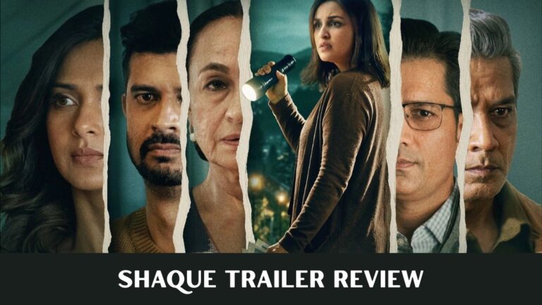 Shaque Trailer Is Out, and Parineeti Chopra’s OTT Debut Looks Intense Shaque Trailer