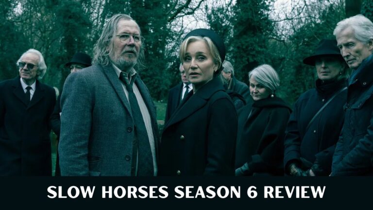 Slow Horses Season 6 Review