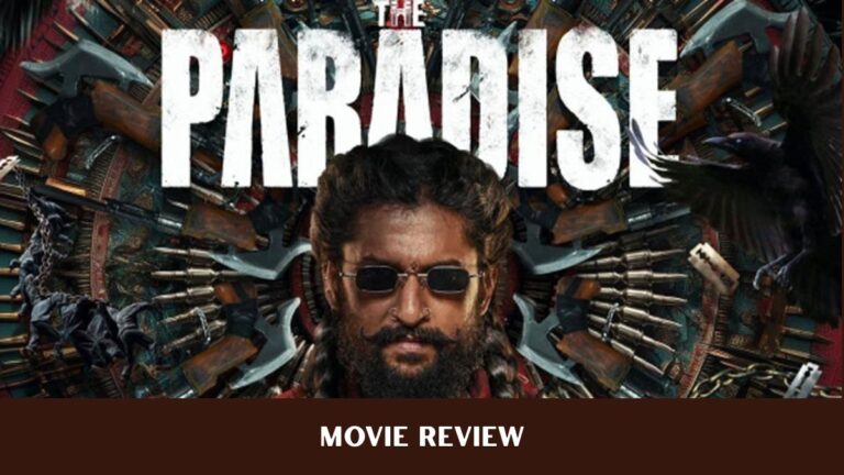 The Paradise Movie Review: Nani Shines, But the Story Gets Lost in Violence The Paradise Movie Review