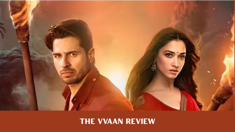 The Vvaan Review: Sidharth Malhotra’s Folklore Horror Trips Over Its Own Ambition The Vvaan Review