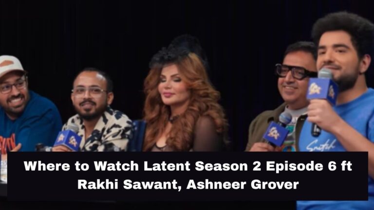 Where to Watch India’s Got Latent Season 2 Episode 6 ft Rakhi Sawant, Ashneer Grover, Kushagra Srivastava Where to Watch Latent Season 2 Episode 6 ft Rakhi Sawant, Ashneer Grover