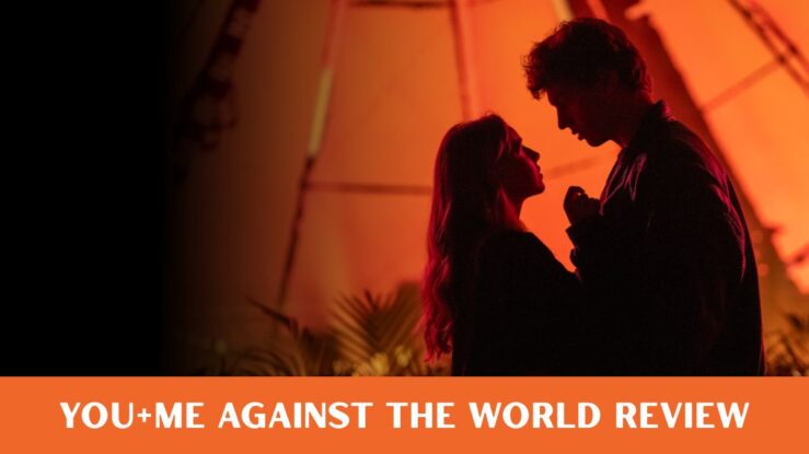 You+Me Against The World