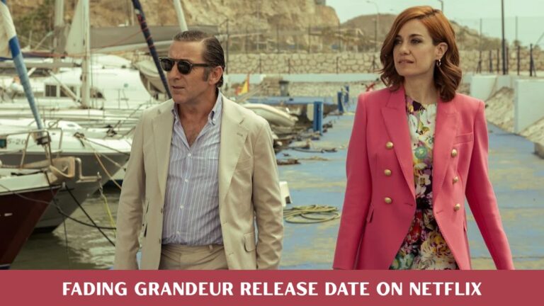 Fading Grandeur Release Date on Netflix: When to Watch the New Spanish Drama Fading Grandeur Release Date on Netflix: When to Watch the New Spanish Drama