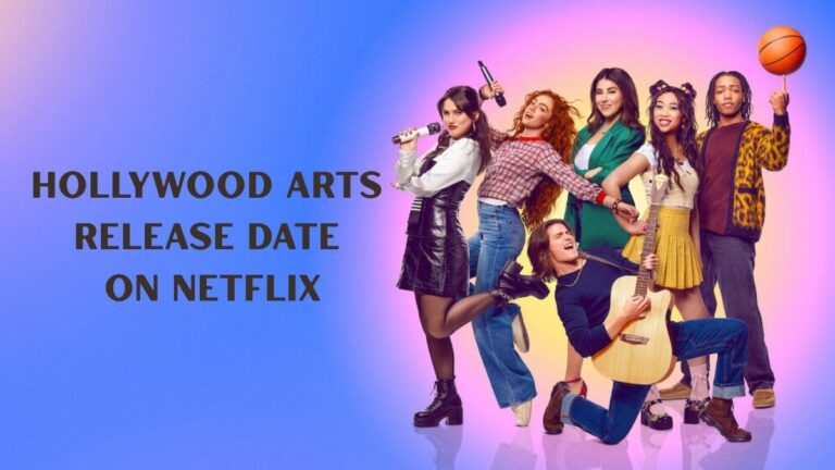 Hollywood Arts Release Date on Netflix: When Will the New Series Premiere? Hollywood Arts Release Date on Netflix