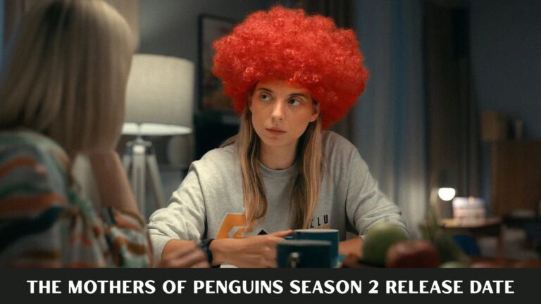 The Mothers of Penguins Season 2 Is Coming to Netflix, and the Toughest Fight Is Not in the Ring The Mothers of Penguins Season 2 Release Date