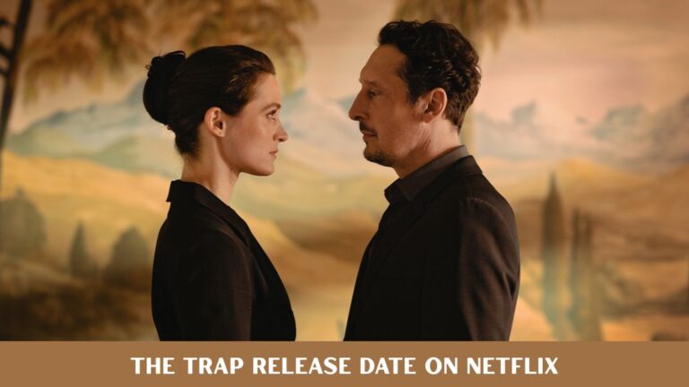 The Trap Release Date on Netflix: A Woman Hiding for 10 Years Invites Her Sister’s Suspected Killer Home The Trap Release Date on Netflix