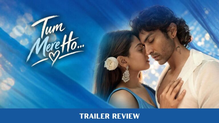 Tum Mere Ho Trailer