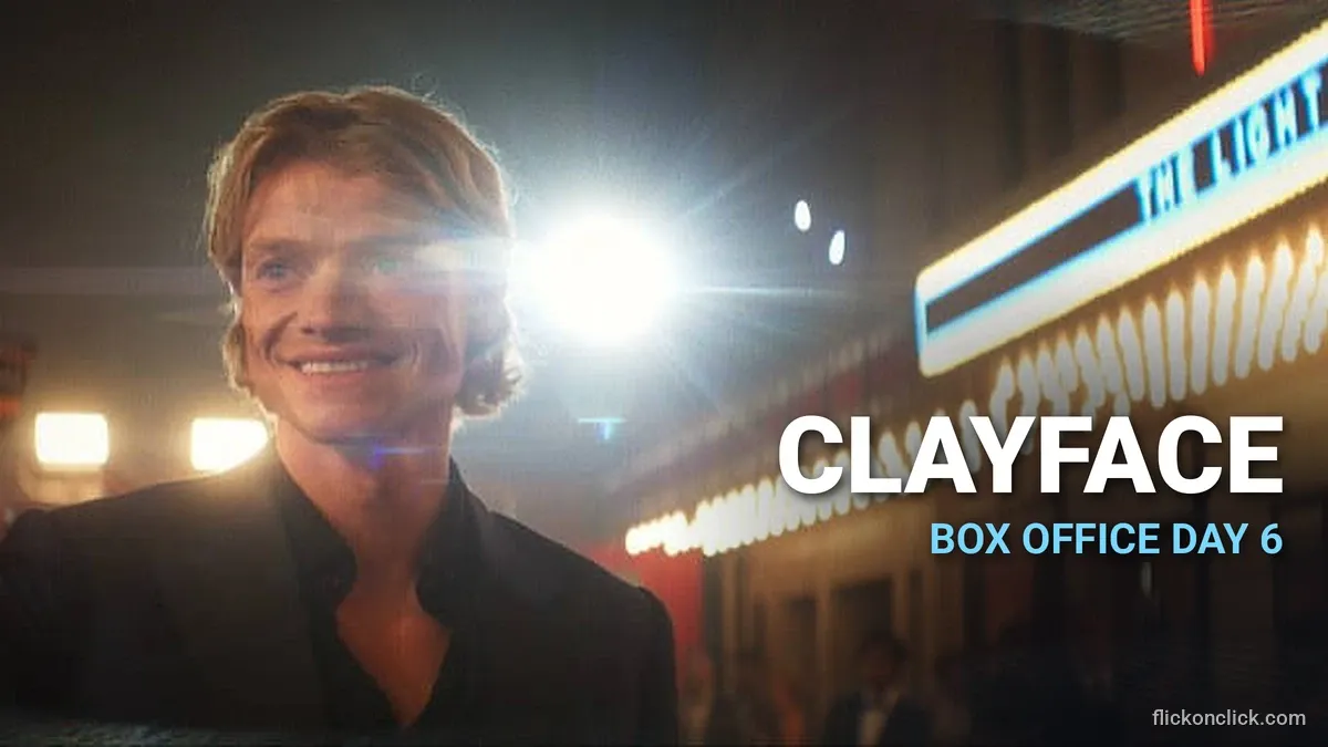 Clayface Box Office Collection Day 6: India And Worldwide